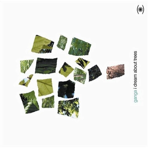 MUSIC FOR DREAMS.  I Dream About Trees [Audio CD] Ganga