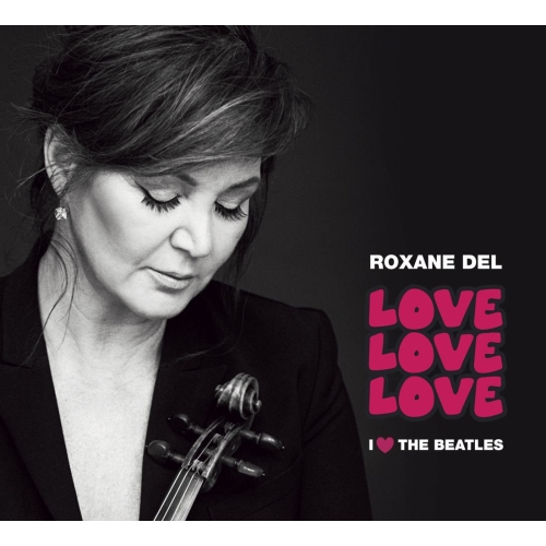 ROXANE DEL - LOVE LOVE LOVE - CD [Audio CD] [Audio CD] Roxane Del|Québec Symphony Orchestra,|Roxane Del