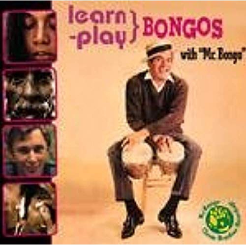 Learn - Play Bongos with Mr. Bongo [Audio CD] Mr. Bongo