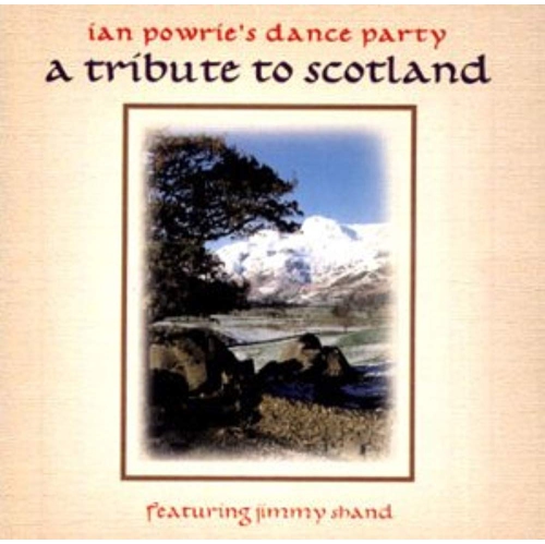 Tribute to Scotland [Audio CD] Ian Powrie & Dance Party