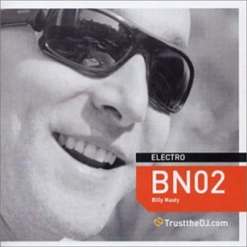 Image 1 de 1.. Trust The DJ: BN02 [Audio CD] Billy Nasty