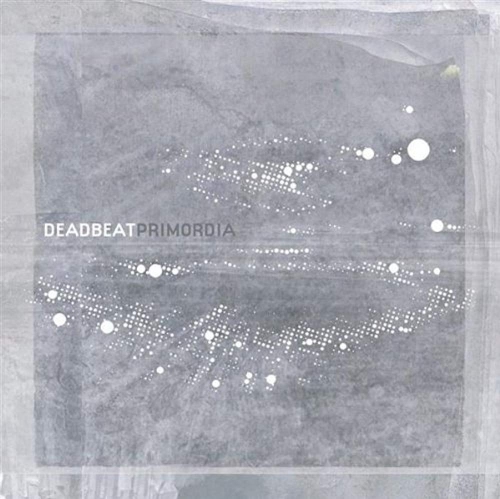 JUST4GAMES  Primordia [Audio CD] Deadbeat