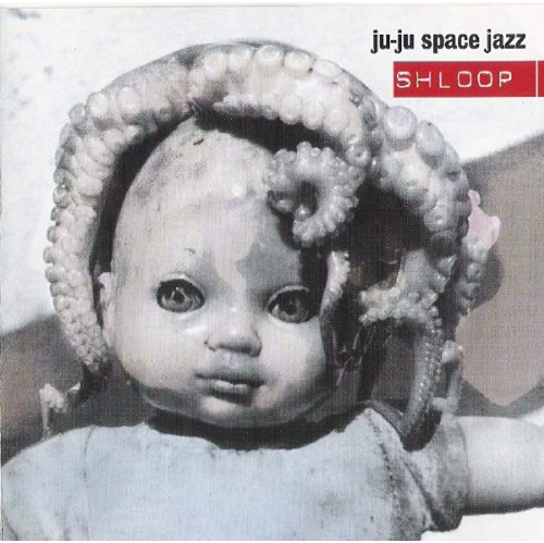 Image 1 of 1.. Shloop [Audio CD] Ju-Ju Space Jazz