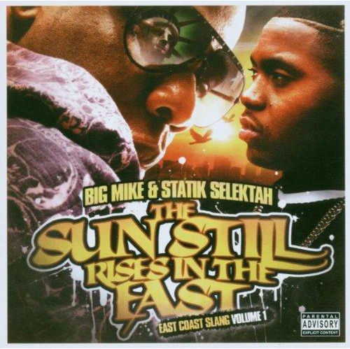 The Sun Rises in the East - East Coast Slang Vol. 1 W/nas, Jay-z, Papoose, Mop, Styles P, Fat Joe, Talib, Bus