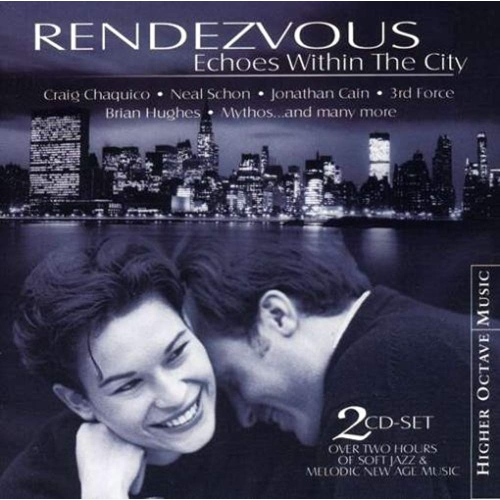 Image 1 of 1.. Rendezvous: Echoes Within the City [Audio CD] Various Artists; Neal Schon; Mythos; Craig Chaquico;