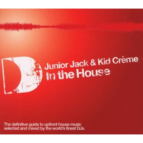 In the House [Audio CD] Junior Jack & Kid Creme