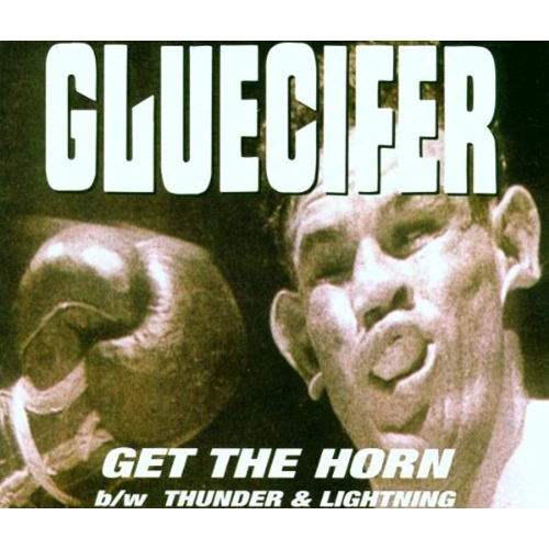 Get the Horn [Audio CD] Gluecifer