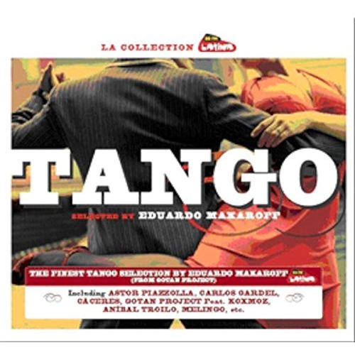 Tango: Selected By Eduardo Makaroff (Gotan Project [Audio CD] Tango: Selected By Eduardo Makaroff (Gotan Proj