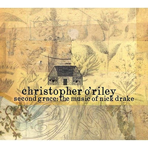 Image 1 de 2.. Second Grace: The Music of Nick Drake [Audio CD] O'RILEY, CHRISTOPHER