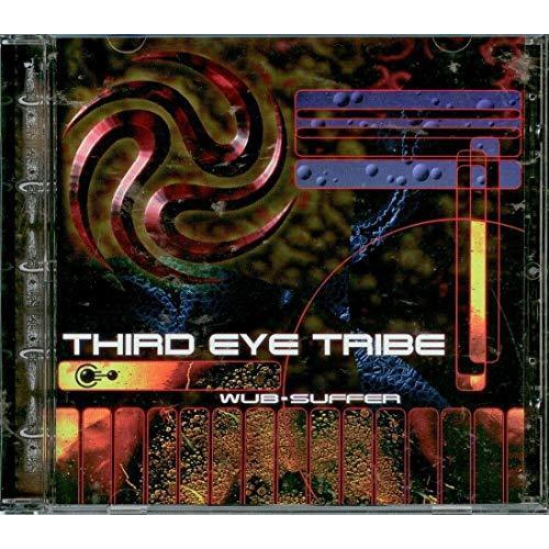 Wub Suffer [Audio CD] Third Eye Tribe