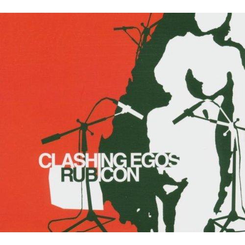 Rubicon [Audio CD] Clashing Egos
