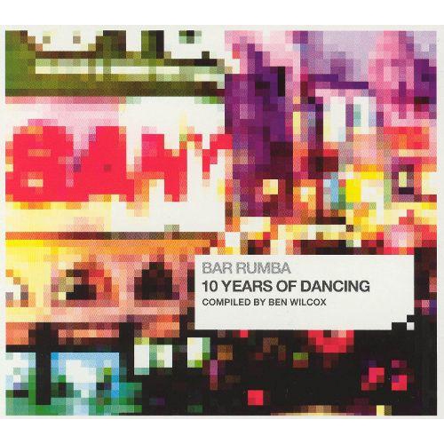 Image 1 of 2.. Bar Rumba...Ten Years Of Dancing [Audio CD] Various