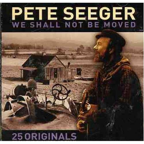 JUST4GAMES  We Shall Not Be Moved [Audio CD] Seeger, Pete
