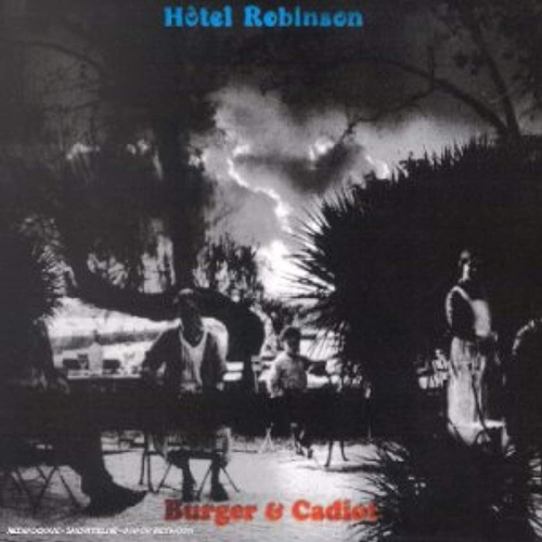 Hotel Robinson [Audio CD] Burger & Cadiot
