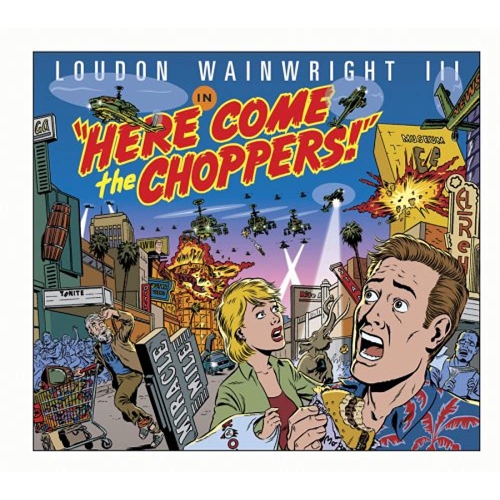 JUST4GAMES  Here Come The Choppers [Audio CD] Wainwright, Loudon