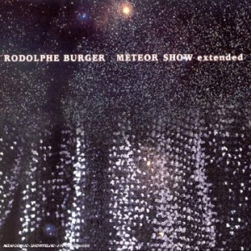 Meteor Shower Extended [Audio CD] Burger, Rodolphe
