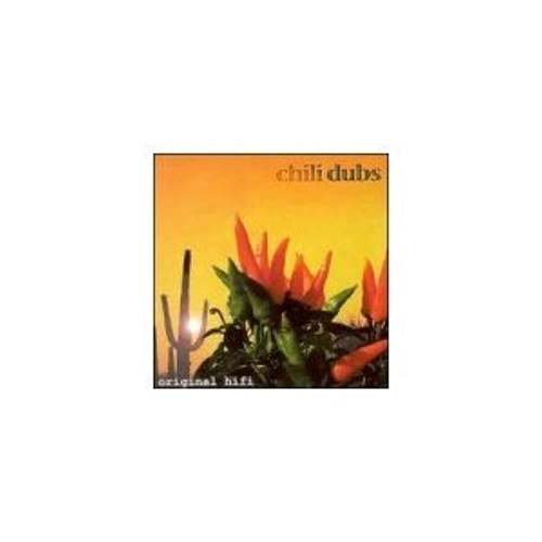 Chili Dubs [Audio CD] Original Hifi