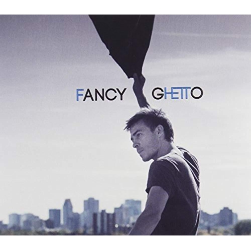 Fancy Ghetto [Audio CD] Alexandre Desilets