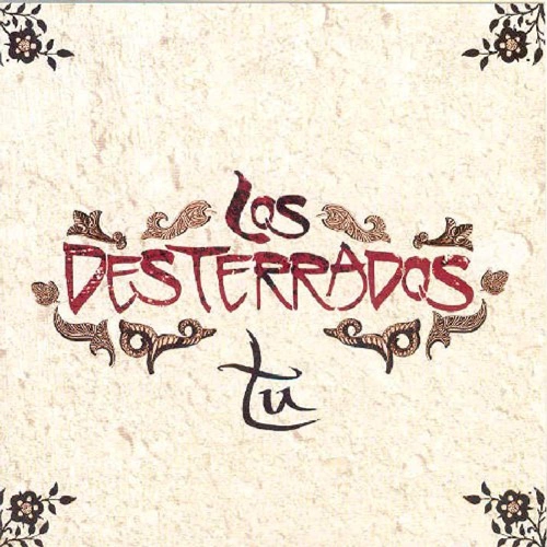 JUST4GAMES  Tu [Audio CD] Los Desterrados