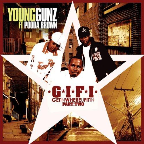 Pt2 Get In Where U Fit In G;I [Audio CD] Young Gunz