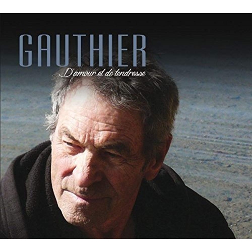 D’Amour et de Tendresse [CD audio] Claude Gauthier