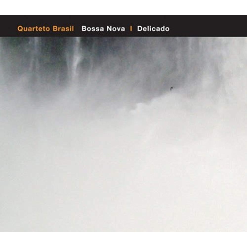 Bossa Nova/Delicado [Audio CD] QUARTETO BRASIL