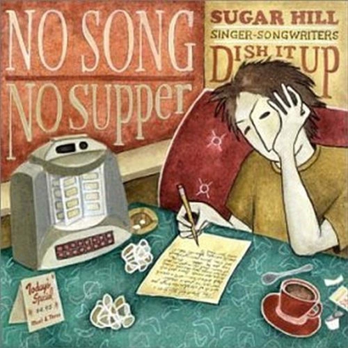 JUST4GAMES  No Song, No Supper: Sugar Hill Singer-Songwriters Dish It Up [Audio CD] Various Artists