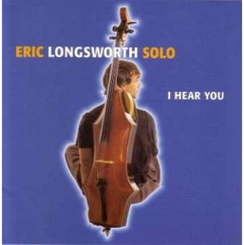 I Hear You [Audio CD] Longsworth, Eric