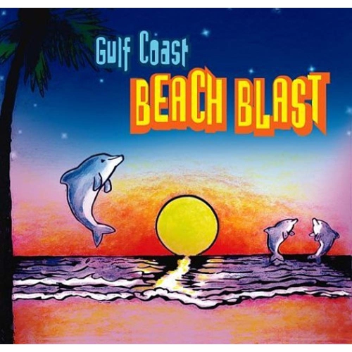 Gulf Coast Beach Blast [Audio CD] Gulf Coast Beach Blast