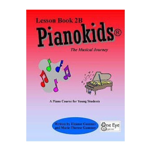 ONE EYE PUBLICATIO  Pianokids Lesson Book 2B