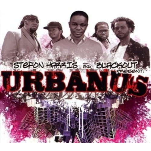 UNIVERSAL MUSIC CANA  Harris, Stefon & Blackout - And Present: Urbanus - [CD]