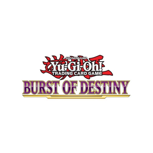 YUGIOH BURST OF DESTINY BOOSTERS