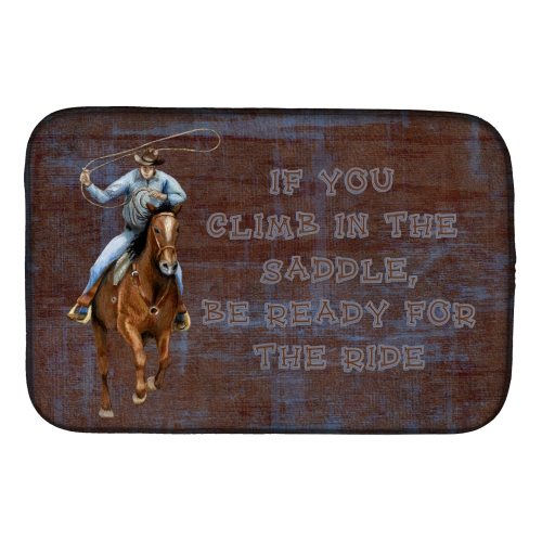 Caroline's Treasures SB3061DDM Roper Horse If you climb in the saddle, be ready for the ride Dish Drying Mat, 14 x 21", multicolor