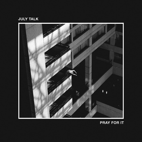 VIDCO-345  Pray for It (Vinyl) July Talk