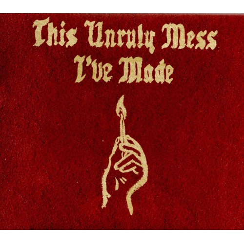 Macklemore & Ryan Lewis: This Unruly Mess I've Made