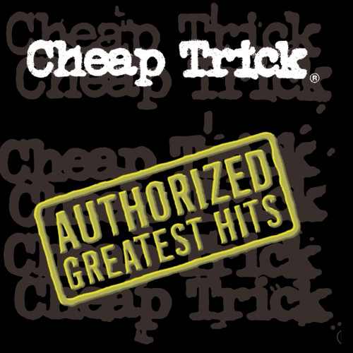 Cheap Trick - Authorized Greatest Hits [COMPACT DISCS]