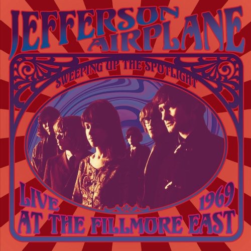 Jefferson Airplane - Sweeping Up The Spotlight Live At The Fillmore East 1969 [C