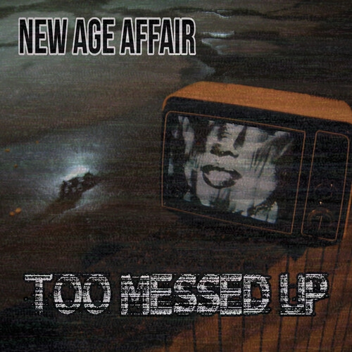 New Age Affair - Too Messed Up [CD]