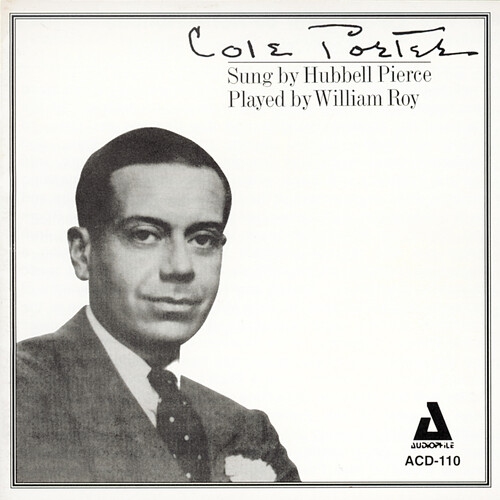 Hubbell Pierce/William Roy - Cole Porter: Sung By Hubbell Pierce [COMPACT DISCS]