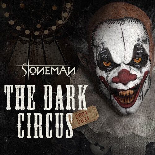 Stoneman - The Dark Circus 2004-2021 [CD]