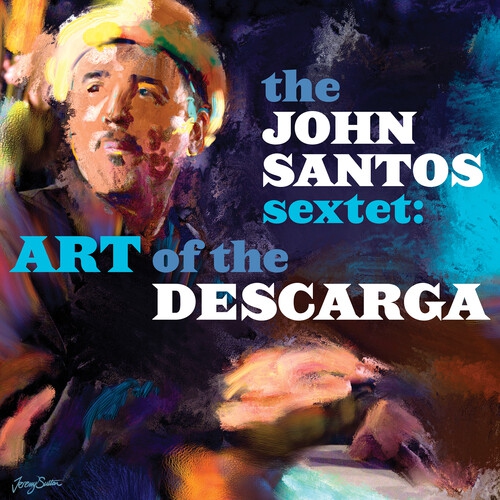 The John Santos Sextet - Art Of The Descarga [CD] Digipack Packaging