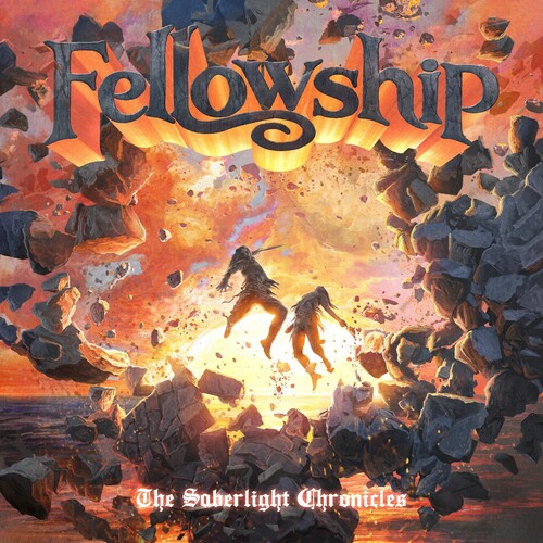 The Fellowship - The Saberlight Chronicles [CD]