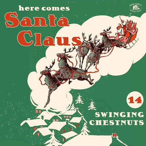 Various Artists - Here Comes Santa Claus: 14 Swinging Chestnuts (Various Artists