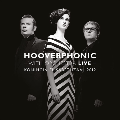 Avec Hooverphonic d’Orchestra Live