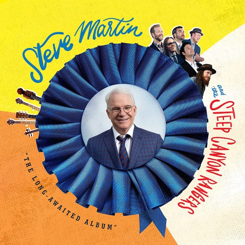 "The Long-Awaited Album" Steve Martin and the Steep Canyon Rangers