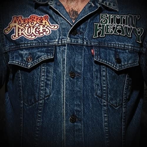 Monster Truck - Sittin Heavy - - [Vinyl]