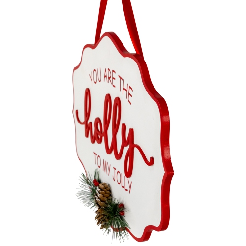 Hanging Pinecone "You Are The Holly To My Jolly" Christmas Wall Sign - 15.75"