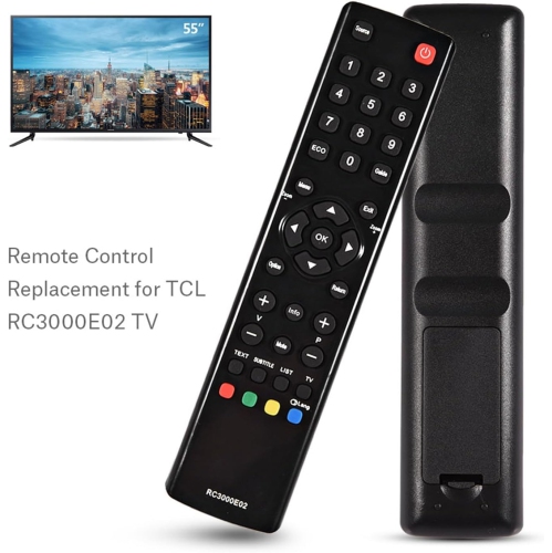 TCL TV RC3000E02 Replacement Remote Compatible with TCL TV L32E3004 L32E3000C L32F3393 L32E3003 H32E4403 L55F3300F L40D2700F F22B3903 H24E4404R