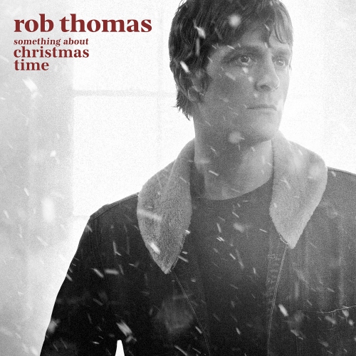 Rob Thomas - Something About Christmas Time [VINYL LP]