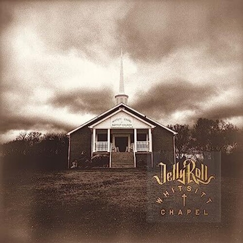 Jelly Roll - Whitsitt Chapel [VINYL LP]